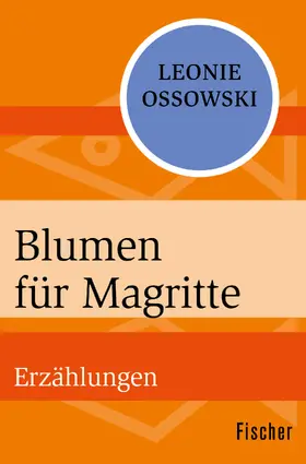 Ossowski |  Blumen für Magritte | Buch |  Sack Fachmedien