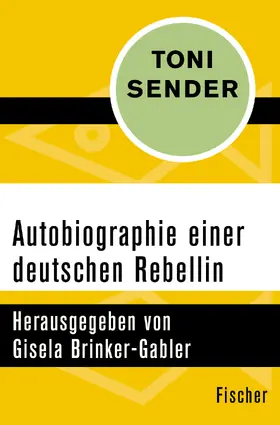 Sender / Brinker-Gabler |  Autobiographie einer deutschen Rebellin | Buch |  Sack Fachmedien