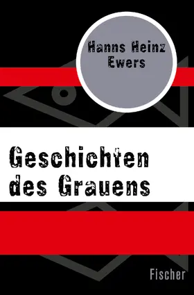 Ewers |  Geschichten des Grauens | Buch |  Sack Fachmedien