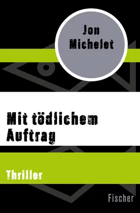 Michelet |  Mit tödlichem Auftrag | Buch |  Sack Fachmedien