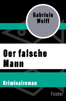 Wolff |  Der falsche Mann | Buch |  Sack Fachmedien