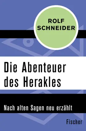 Schneider |  Die Abenteuer des Herakles | Buch |  Sack Fachmedien