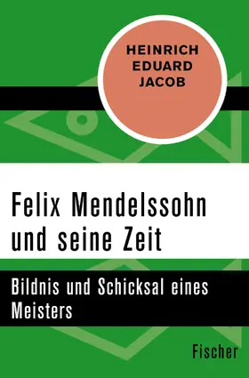 Jacob |  Felix Mendelssohn und seine Zeit | Buch |  Sack Fachmedien