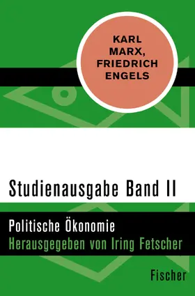 Marx / Engels / Fetscher |  Studienausgabe in 4 Bänden - II. Politische Ökonomie | Buch |  Sack Fachmedien