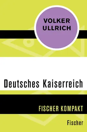 Ullrich |  Deutsches Kaiserreich | Buch |  Sack Fachmedien
