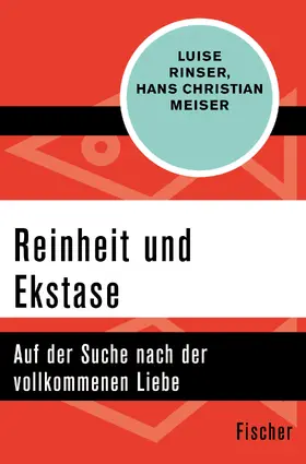 Rinser / Meiser |  Reinheit und Ekstase | Buch |  Sack Fachmedien