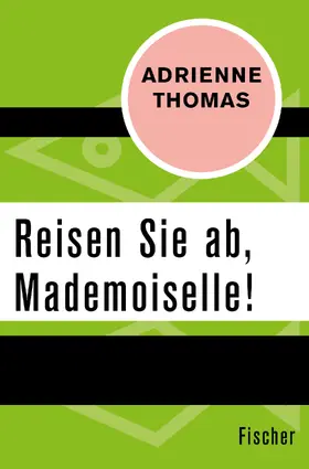 Thomas |  Reisen Sie ab, Mademoiselle! | Buch |  Sack Fachmedien