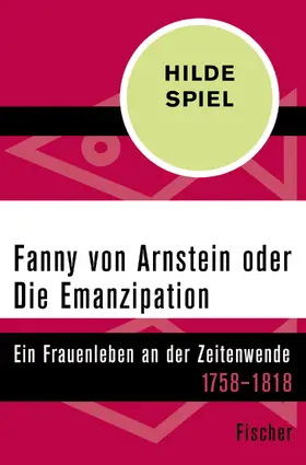 Spiel |  Fanny von Arnstein oder Die Emanzipation | Buch |  Sack Fachmedien