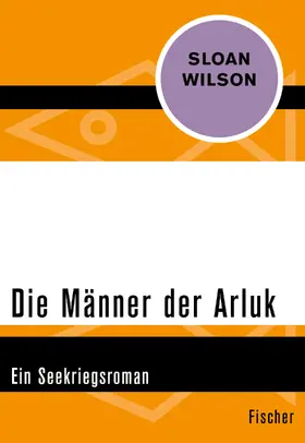 Wilson |  Die Männer der Arluk | Buch |  Sack Fachmedien