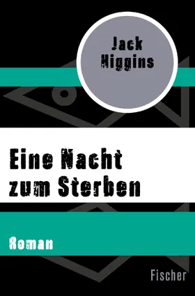 Higgins |  Eine Nacht zum Sterben | Buch |  Sack Fachmedien