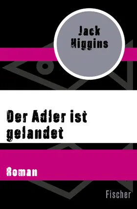 Higgins |  Der Adler ist gelandet | Buch |  Sack Fachmedien