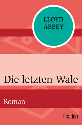 Abbey |  Die letzten Wale | Buch |  Sack Fachmedien