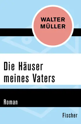 Müller |  Die Häuser meines Vaters | Buch |  Sack Fachmedien