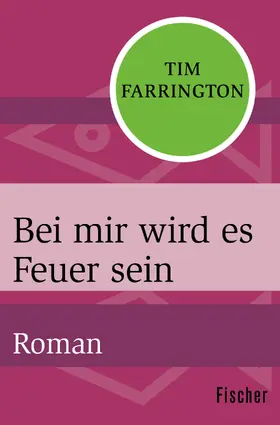 Farrington |  Bei mir wird es Feuer sein | Buch |  Sack Fachmedien