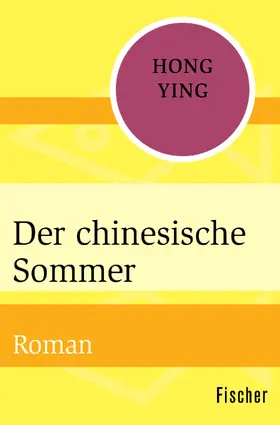 Ying |  Der chinesische Sommer | Buch |  Sack Fachmedien
