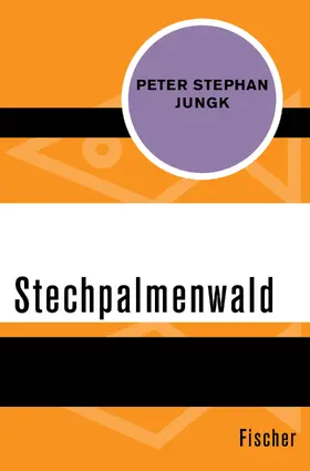 Jungk |  Stechpalmenwald | Buch |  Sack Fachmedien