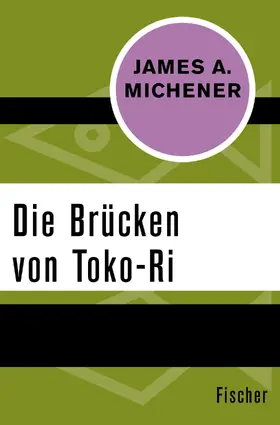 Michener |  Die Brücken von Toko-Ri | Buch |  Sack Fachmedien