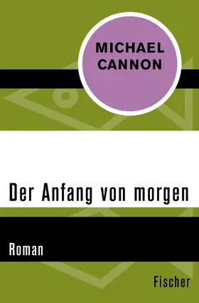 Cannon |  Der Anfang von morgen | Buch |  Sack Fachmedien