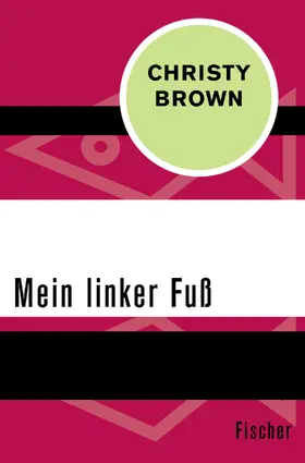 Brown |  Mein linker Fuß | Buch |  Sack Fachmedien