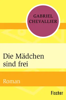 Chevallier |  Die Mädchen sind frei | Buch |  Sack Fachmedien