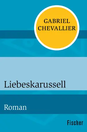 Chevallier |  Liebeskarussell | Buch |  Sack Fachmedien