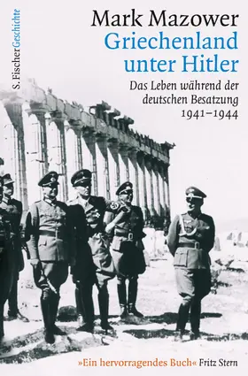 Mazower |  Griechenland unter Hitler | Buch |  Sack Fachmedien