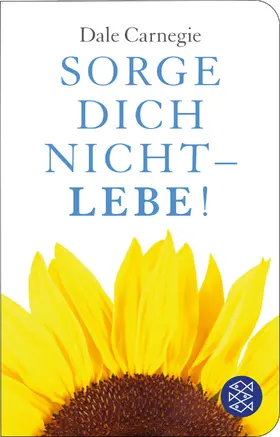 Carnegie | Sorge dich nicht - lebe! | Buch | 978-3-596-51281-2 | www2.sack.de