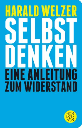 Welzer |  Selbst denken | Buch |  Sack Fachmedien