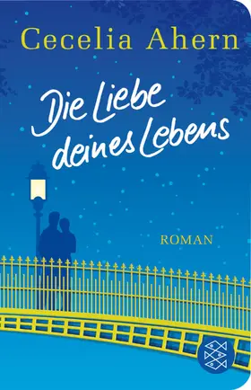 Ahern | Die Liebe deines Lebens | Buch | 978-3-596-52090-9 | www2.sack.de