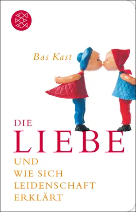 Kast | Die Liebe | Buch | 978-3-596-52124-1 | sack.de