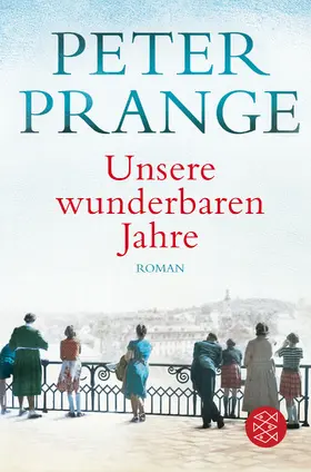 Prange |  Unsere wunderbaren Jahre | Buch |  Sack Fachmedien
