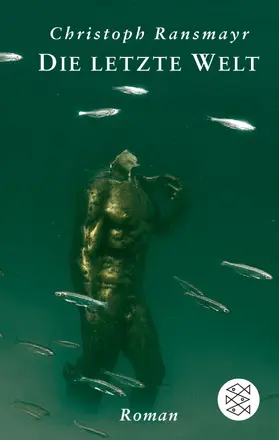 Ransmayr | Die letzte Welt | Buch | 978-3-596-52263-7 | www2.sack.de