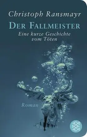 Ransmayr | Der Fallmeister | Buch | 978-3-596-52359-7 | sack.de
