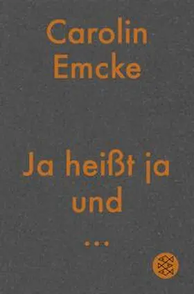 Emcke | Ja heißt ja und ... | Buch | 978-3-596-70070-7 | www2.sack.de