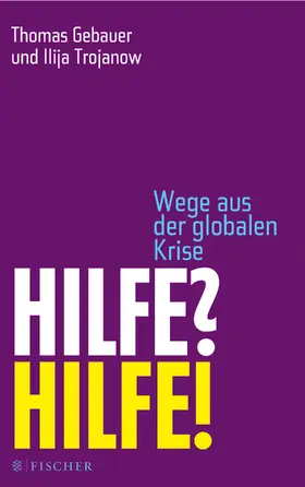 Gebauer / Trojanow |  Hilfe? Hilfe! | Buch |  Sack Fachmedien
