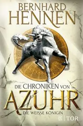 Hennen | Die Chroniken von Azuhr - Die Weiße Königin | Buch | 978-3-596-70727-0 | sack.de