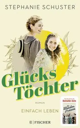 Schuster |  Glückstöchter - Einfach leben | Buch |  Sack Fachmedien