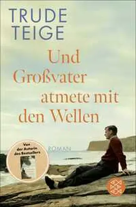 Teige |  Und Großvater atmete mit den Wellen | Buch |  Sack Fachmedien