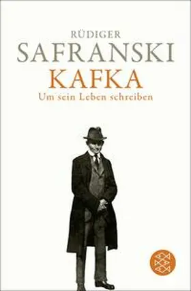 Safranski |  Kafka. Um sein Leben schreiben | Buch |  Sack Fachmedien