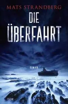 Strandberg |  Die Überfahrt | Buch |  Sack Fachmedien