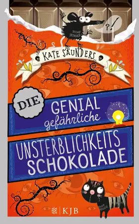 Saunders |  Die genial gefährliche Unsterblichkeitsschokolade | Buch |  Sack Fachmedien