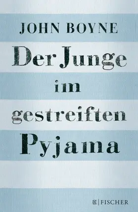 Boyne | Der Junge im gestreiften Pyjama | Buch | 978-3-596-85691-6 | www2.sack.de