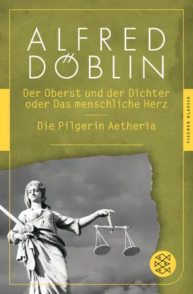 Döblin |  Der Oberst und der Dichter oder Das menschliche Herz / Die Pilgerin Aetheria | Buch |  Sack Fachmedien