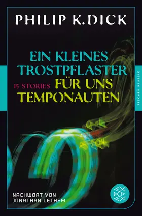 Dick |  Ein kleines Trostpflaster für uns Temponauten | Buch |  Sack Fachmedien