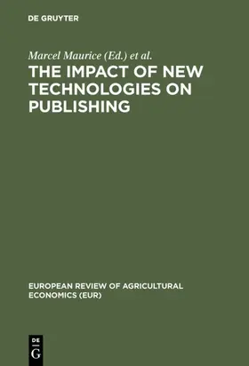 Maurice / Europäische Gemeinschaften / Generaldirektion Wissenschaftliche und Technische Information und Informationsmanagement |  The impact of new technologies on publishing | Buch |  Sack Fachmedien
