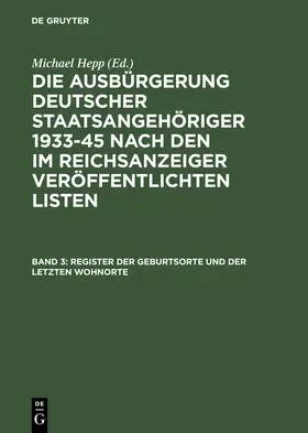 Hepp |  Register der Geburtsorte und der letzten Wohnorte | Buch |  Sack Fachmedien
