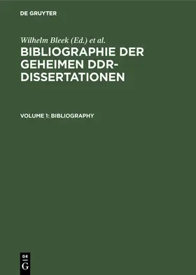 Bleek / Mertens |  Bibliographie der geheimen DDR-Dissertationen | Buch |  Sack Fachmedien