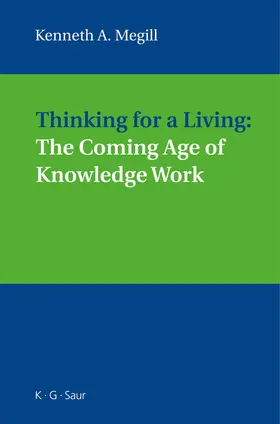 Megill | Thinking for a Living: The Coming Age of Knowledge Work | Buch | 978-3-598-11638-4 | sack.de