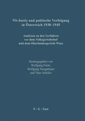 Form / Schiller / Neugebauer |  NS-Justiz und politische Verfolgung in Österreich 1938-1945 | Buch |  Sack Fachmedien