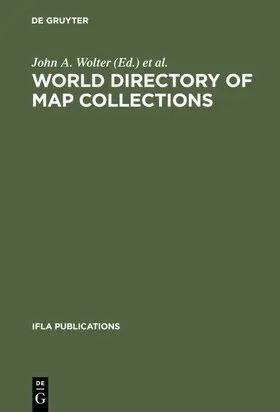 Wolter / Carrington / Grim | World Directory of Map Collections | Buch | 978-3-598-20374-9 | www2.sack.de
